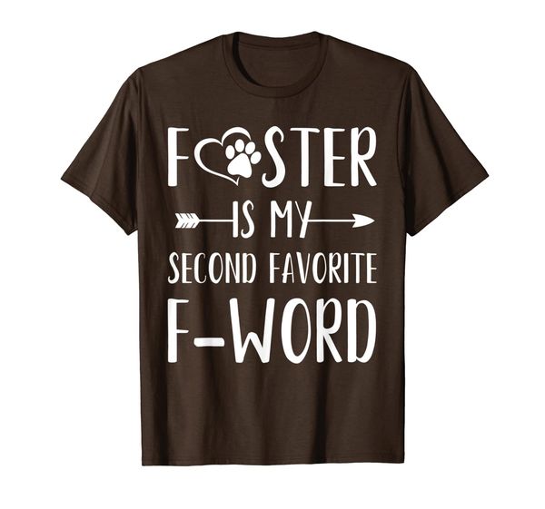 

foster is my second favorite f-word t-shirt, White;black