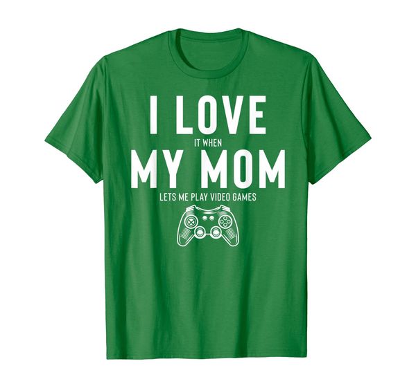 

i love it when my mom lets me play video games t-shirt, White;black