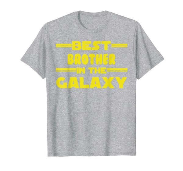 

Best Brother in the Galaxy Wars Nerdy Gift T-Shirt, Mainly pictures