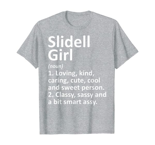

slidell girl la louisiana funny city home roots gift t-shirt, White;black