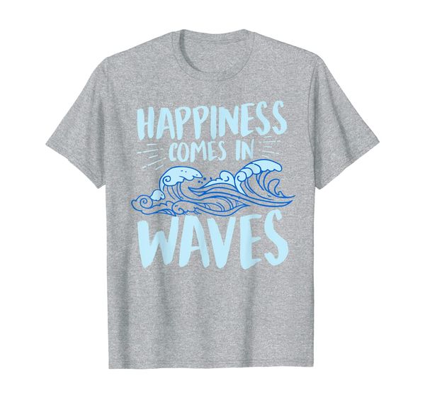 

Happiness Comes In Waves Funny Ocean T-Shirt For Beach Lover, Mainly pictures