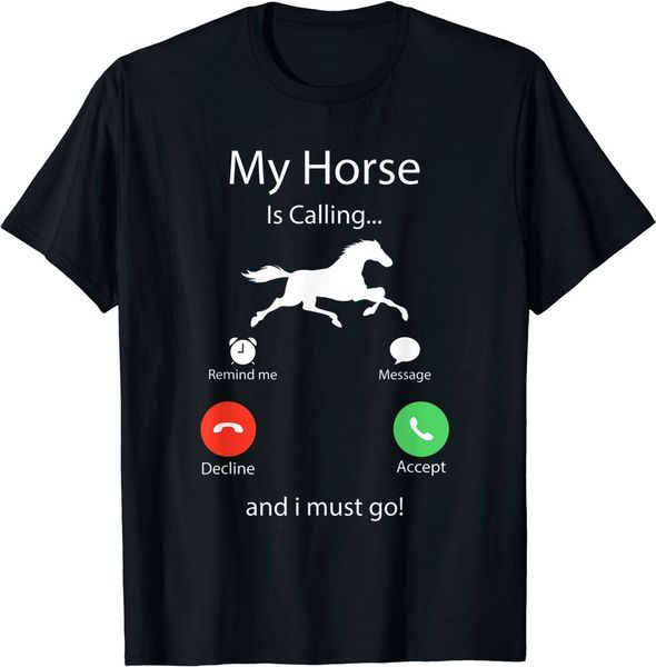 

my horse is calling and i must go funny rodeo t-shirt black s-5xl, White;black
