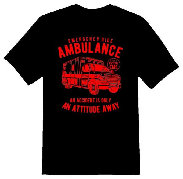 

ambulance an attitude away tee shirt black or white, White;black