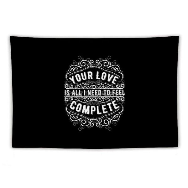 

tapestries your love is all i need to feel complete tapestry wall hanging white black hippie bedroom decor fi