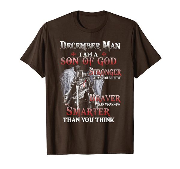 

december man i am a son of god stronger than you believe t-shirt, White;black
