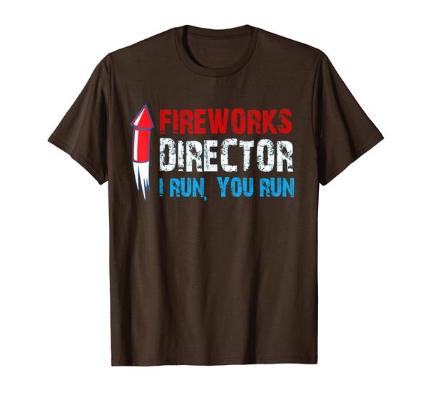 

fireworks director if i run you run shirt, 4th of july gifts, White;black