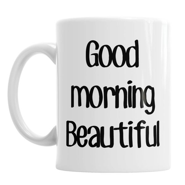 

mugs details about Â good morning beautiful valentine ceramic novelty mug girlfriend wife