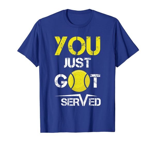 

you just got served tennis player gift funny fan gift t-shirt, White;black