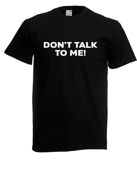 

mens t-shirt dont talk-to-me size up to 5xl, White;black