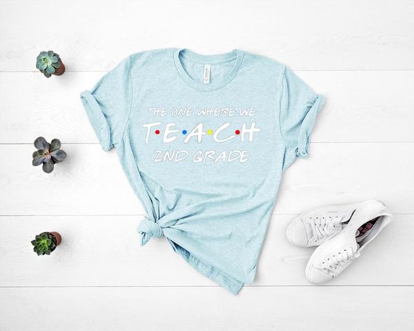 

women's t-shirt 2nd grade teachers the one 1st, 2nd, 3rd teacher shirt kinder tv show custom 100%cotton tee letter print streetwear, White