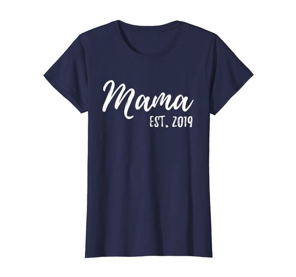 

Womens Mama Est. 2019 T-Shirt Gift For New Mom Mammy Mum Mother tee, Mainly pictures