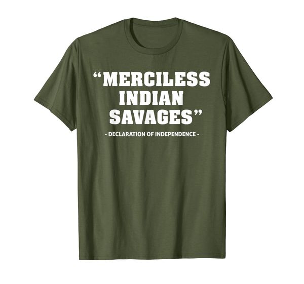 

merciless indian savages - declaration of independence quote t-shirt, White;black