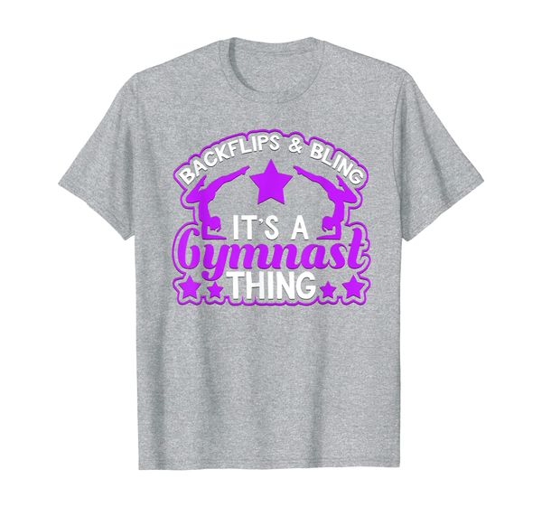 

Backflips And Bling It' A Gymnast Thing Novelty T-Shirt, Mainly pictures