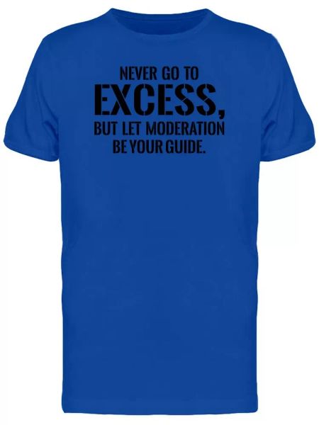 

Let Moderation Be Your Guide Tee Men's -Image by Shutterstock, White;black