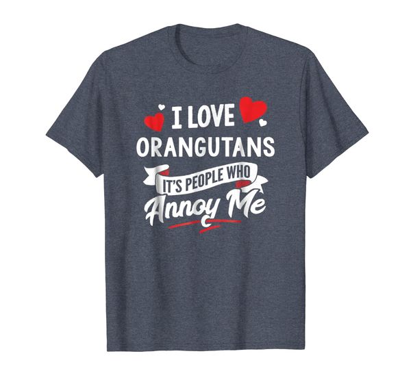 

i love orangutans shirt - it's people who annoy me, White;black