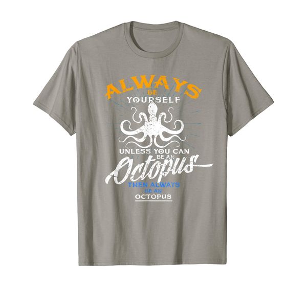

always be yourself ocs t shirt squid sea ocean gift, White;black