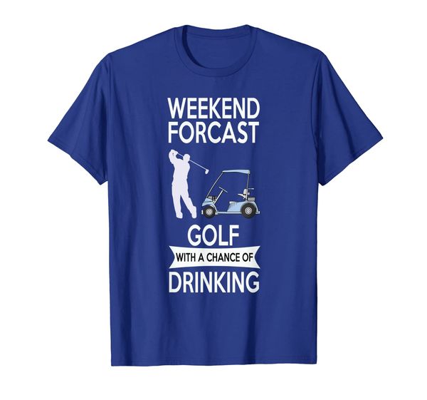 

Weekend Forcast Golf With A Chance of Drinking T-Shirt, Mainly pictures