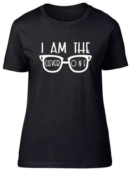 

i am the clever one fitted womens ladies t shirt, White;black