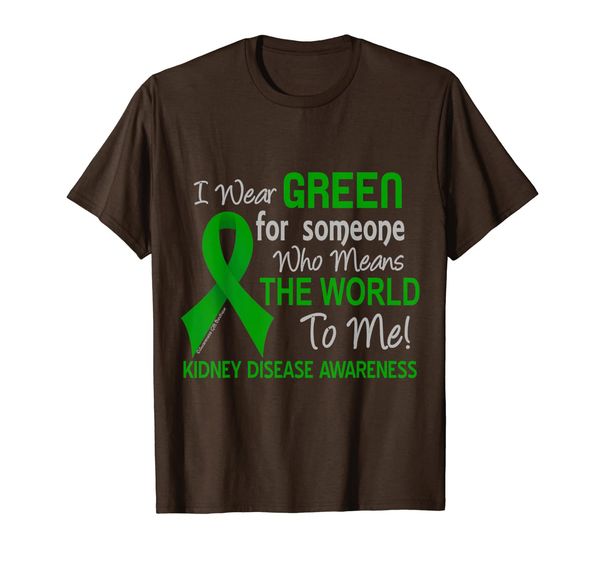 

Kidney Disease T-Shirt For Someone Who Means World To Me, Mainly pictures
