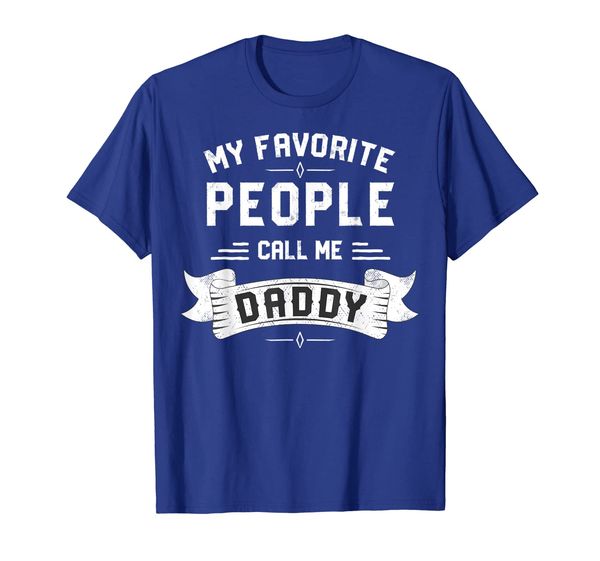 

my favorite people call me daddy shirt, White;black