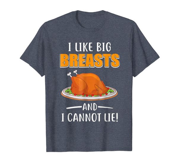 

i like big breasts and i cannot lie funny thanksgiving tee t-shirt, White;black