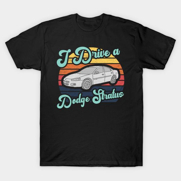 

i drive a dodge stratus t-shirt size s-5xl, White;black
