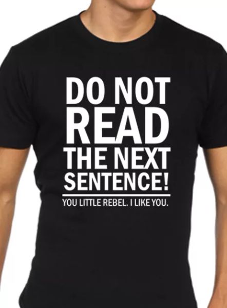 

camiseta para hombre divertido no leer el siguiente oraciÃ³n, White;black