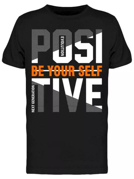 

positive, be yourself tee men's -image by shutterstock, White;black