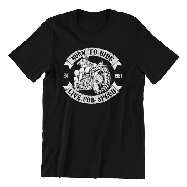 

Born To Ride Live For Speed- Mens Biker T-Shirt Racer Fathers Day Birthday 30th, White;black