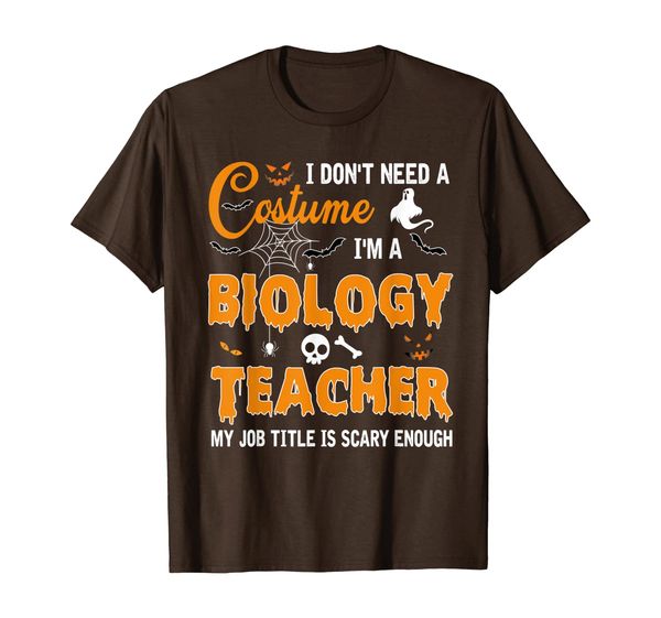 

i don't need a costume i'm a biology teacher gift t-shirt, White;black