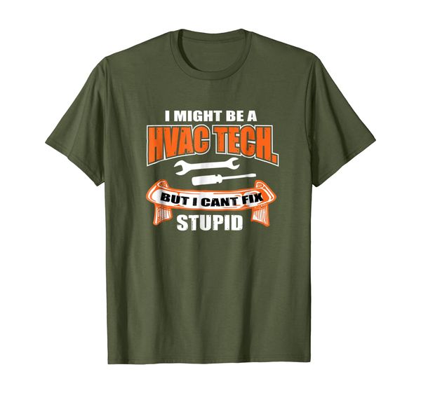 

funny hvac tech and tools but i can't fix stupid tshirt tee, White;black