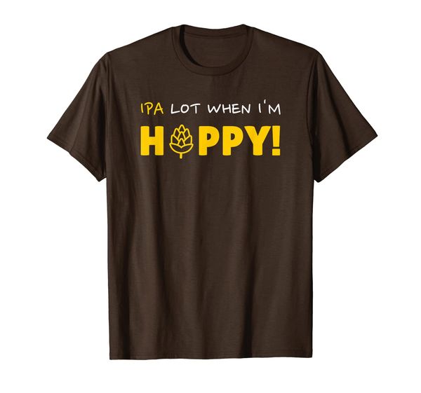 

funny hop happy hour craft beer hops ipa lot when i'm hoppy t-shirt, White;black