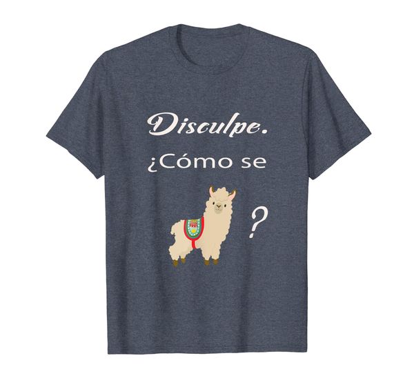 

Disculpe como se llama Fun Quote Spanish T Shirt, Mainly pictures
