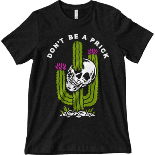 

r1 don't be a prick skull cactus plant flower sarcasm puns joker black t-shirt, White;black