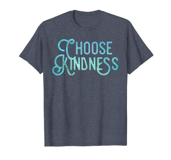

choose kindness, love, good vibes, compassion happiness, White;black