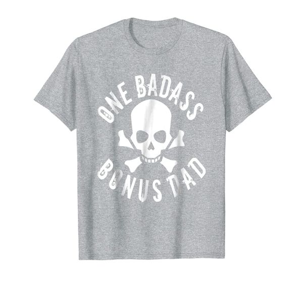 

one badass bonus step dad birthday gift t-shirt, White;black