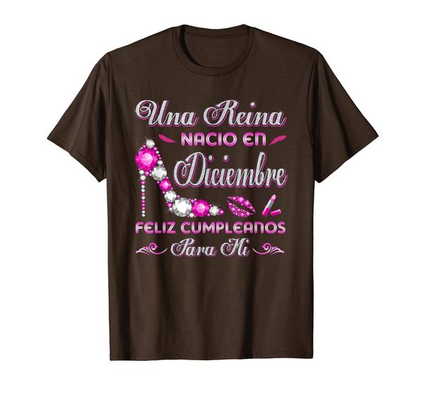 

Una Reina Nacio en Diciembre Cumpleanos Camisa Gift T-Shirt, Mainly pictures