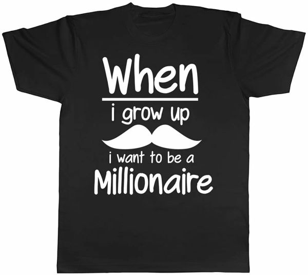

when i grow up i want to be a millionaire mens short sleeve t-shirt, White;black