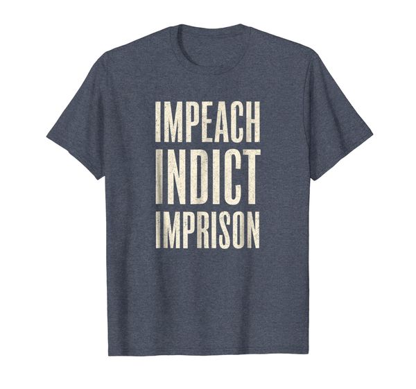 

impeach indict imprison t shirt, White;black