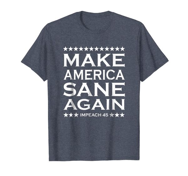 

make america sane again - impeach 45 t-shirt, White;black