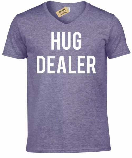 

Hug DEALER FUNNY T-Shirt College Party Huggers Day Gift Man V-Neck T, White;black