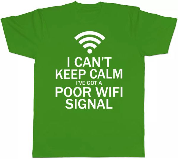 

I Can't Keep Calm I've Got A Poor Wifi Signal Mens Funny Short Sleeve T-Shirt, White;black