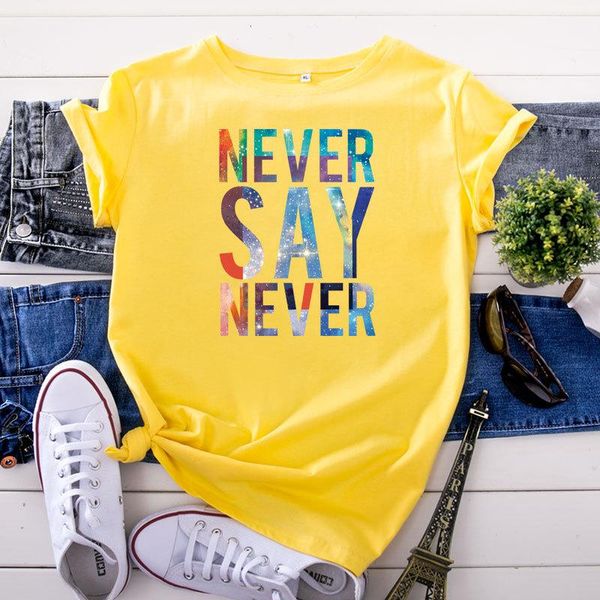 

women's t-shirt never say graphic tees women t shirt harajuku woman t-shirts summer tee plus size tshirts, White