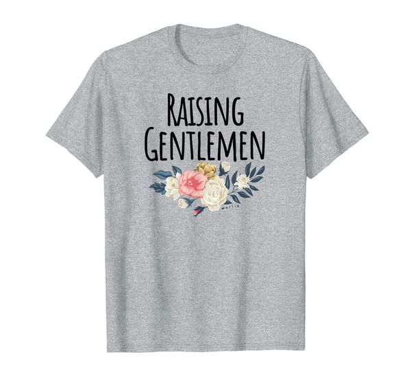 

raising gentlemen, motherhood funny mom mother's day gift t-shirt, White;black