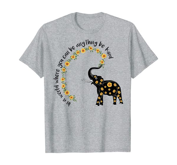 

in a world where you can be anything be kind t-shirt, White;black