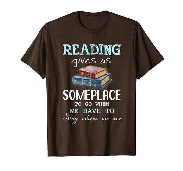 

reading gives us someplace to go when shirt book lover t-shirt, White;black
