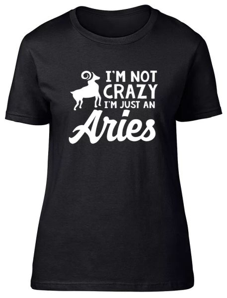 

i'm not crazy i'm just an aries womens ladies fitted t-shirt, White;black