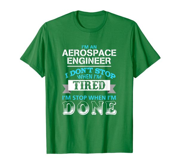 

i'm aerospace engineer and just swhen i'm done t-shirt, White;black