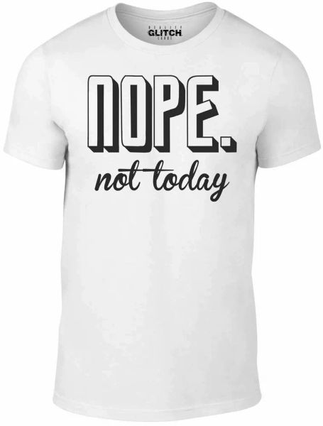 

nope not today men's t-shirt funny negative no design slogan gift christmas, White;black