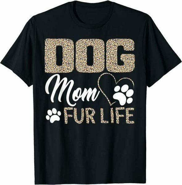 

dog mom fur life mothers day pet owner mother's day t-shirt size s-5xl, White;black